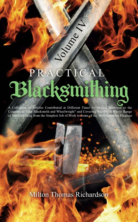 Practical Blacksmithing Vol. IV - Milton Thomas Richardson