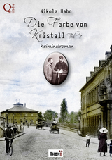 Die Farbe von Kristall - Teil 1 - Nikola Hahn