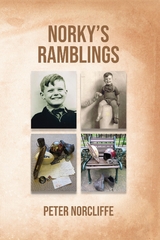 Norky's Ramblings - Peter Norcliffe