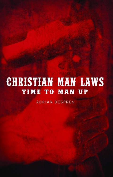 Christian Man Laws -  Adrian Despres