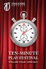 Ten-Minute Play Festival -  Theatre Odyssey