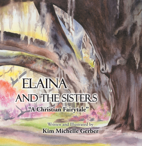 Elaina and the Sisters -  Kim Michelle Gerber