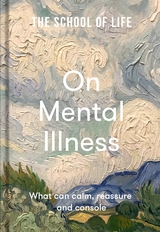 School of Life: On Mental Illness -  The School of Life