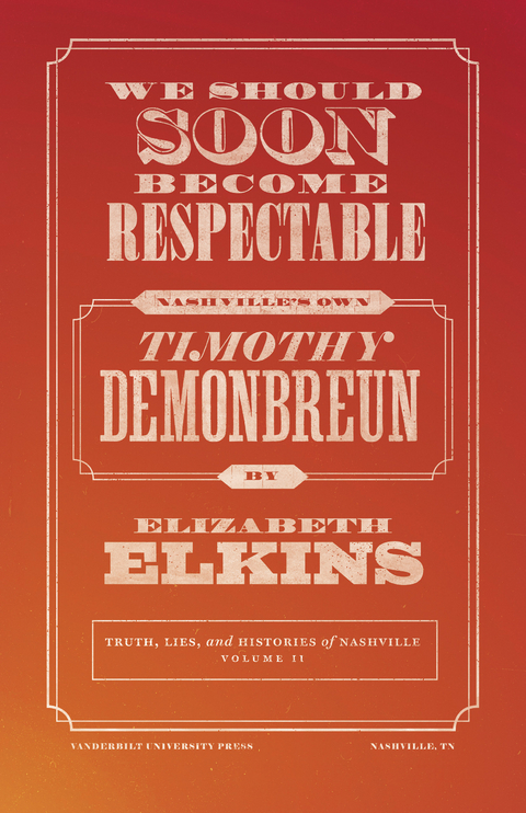 We Should Soon Become Respectable -  Elizabeth Elkins