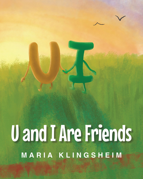 U and I Are Friends -  Maria Klingsheim