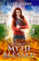 Myth Blessed - Katie Dunn