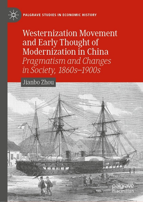 Westernization Movement and Early Thought of Modernization in China - Jianbo Zhou