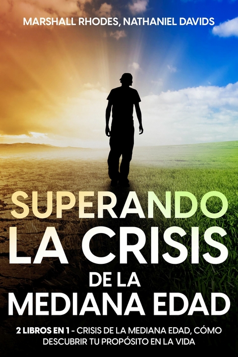 Superando la Crisis de la Mediana Edad -  Marshall Rhodes,  Nathaniel Davids