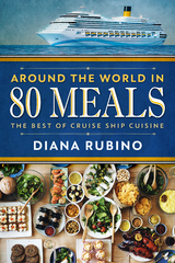 Around The World in 80 Meals - Diana Rubino