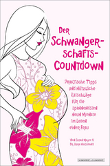 Der Schwangerschafts-Countdown - Susan Magee, Kara Nakisbendi