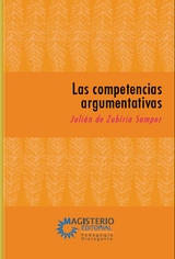 Las competencias argumentativas - Julián De Zubiría Samper