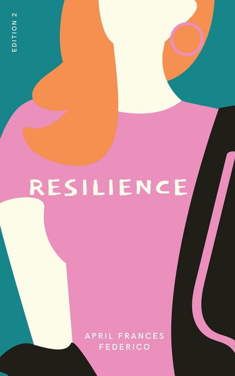 Resilience -  April Frances Federico