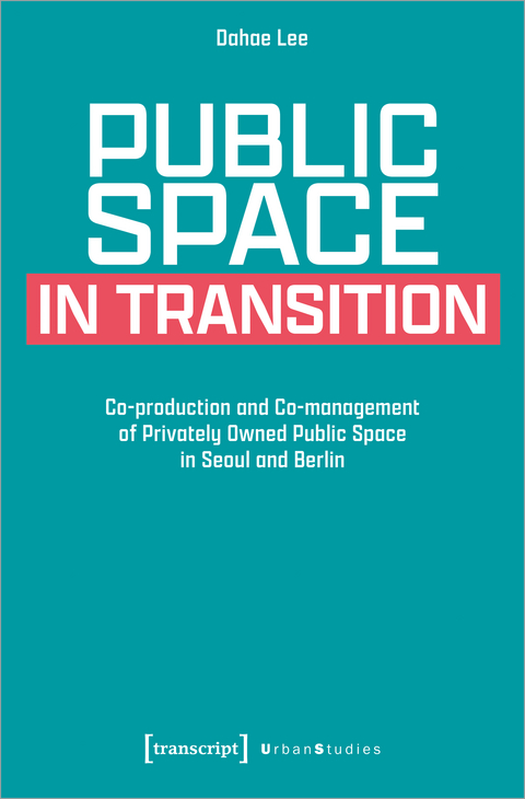 Public Space in Transition - Dahae Lee