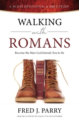 Walking With Romans -  Fred J Parry