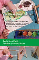 Cuando las palabras no alcanzan - Sandra García Martín, Victoria Eugenia Lamas Álvarez