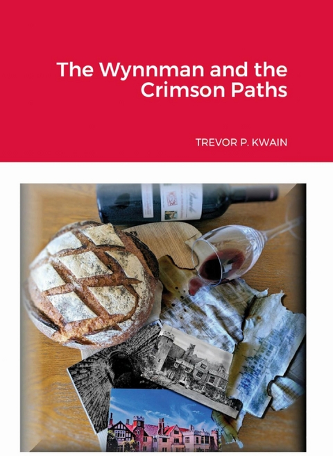 The Wynnman and the Crimson Paths - Trevor P. Kwain