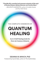 Complete Handbook of Quantum Healing -  Deanna Minich