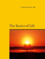 The Basics of Life - Bodo Koehler