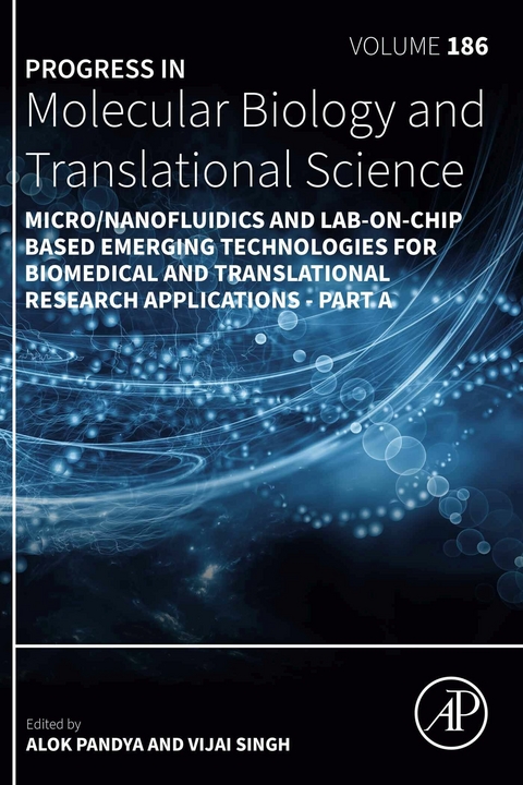 Micro/Nanofluidics and Lab-on-Chip Based Emerging Technologies for Biomedical and Translational Research Applications - Part A - 