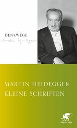 Kleine Schriften - Martin Heidegger
