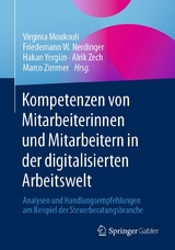 Kompetenzen von Mitarbeiterinnen und Mitarbeitern in der digitalisierten Arbeitswelt - 