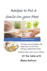 Recipes to Put a Smile on your Face -  Dorothy Sannes