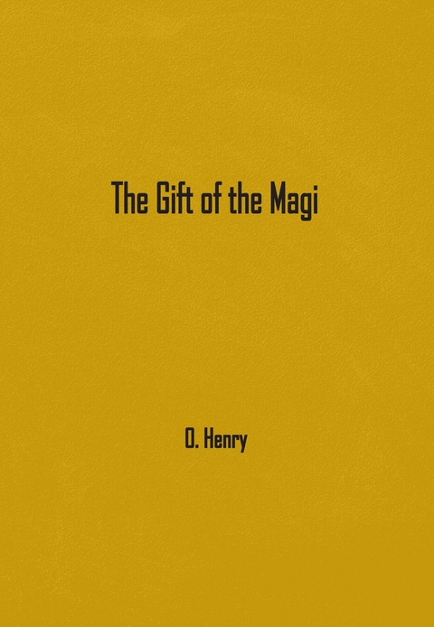Gift of the Magi -  O Henry