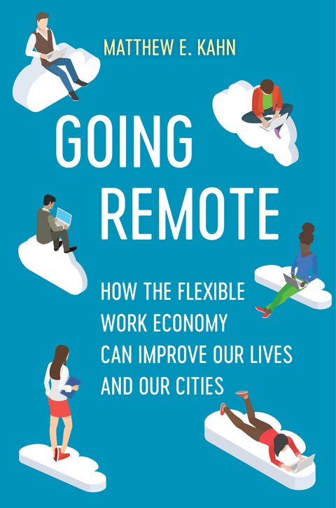 Going Remote - Matthew E. Kahn