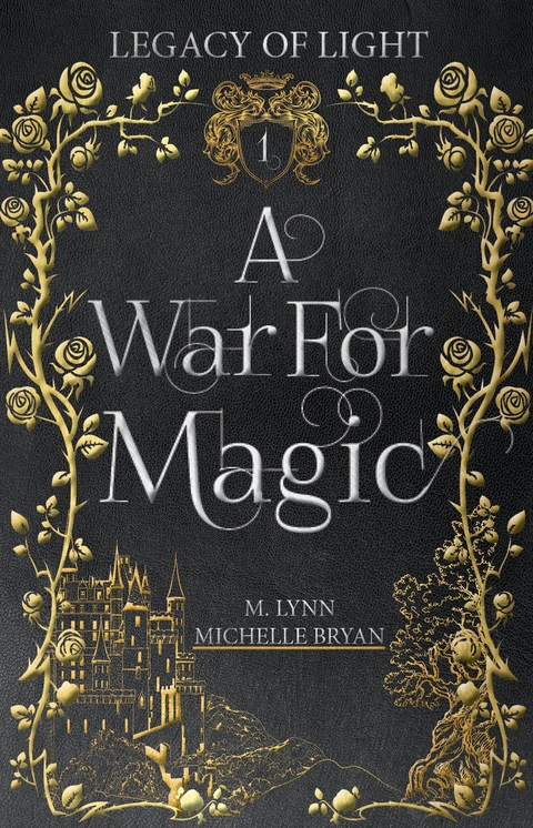 A War for Magic - Michelle Bryan, M. Lynn