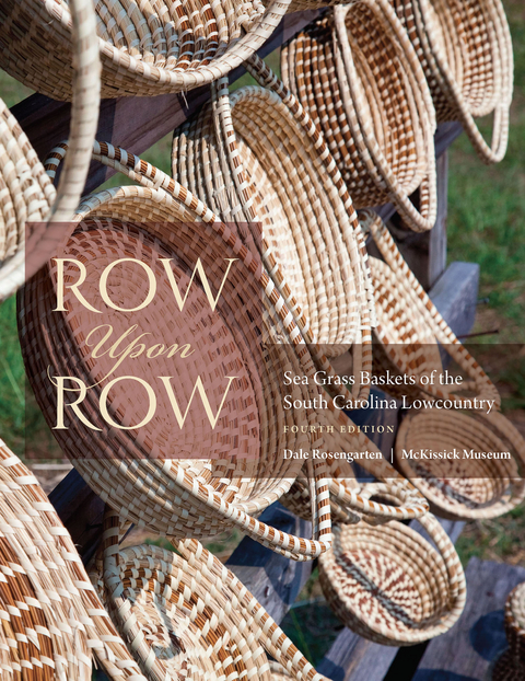 Row Upon Row - Dale Rosengarten,  McKissick Museum