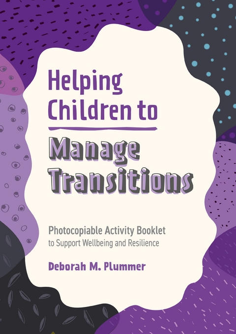 Helping Children to Manage Transitions -  Deborah Plummer