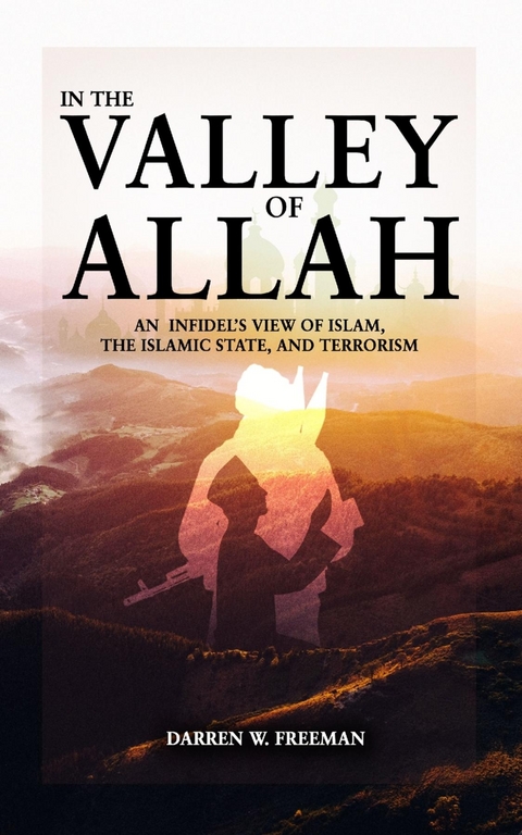 In The Valley of Allah -  Darren Freeman