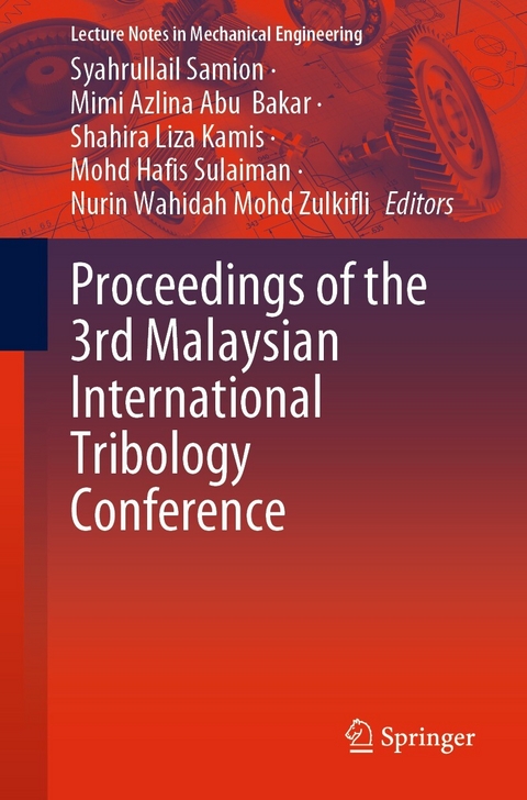 Proceedings of the 3rd Malaysian International Tribology Conference - 