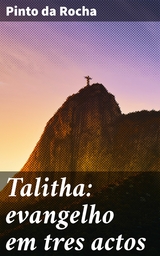 Talitha: evangelho em tres actos - Pinto Da Rocha