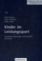 Kinder im Leistungssport - Alfred Richartz, Karen Hoffmann, Jeffrey Sallen