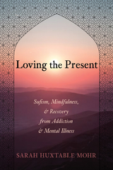 Loving the Present -  Sarah Huxtable Mohr