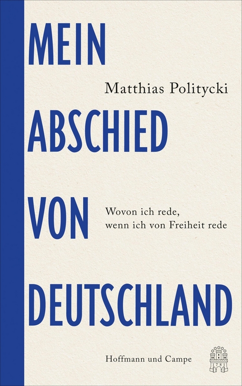 Mein Abschied von Deutschland - Matthias Politycki