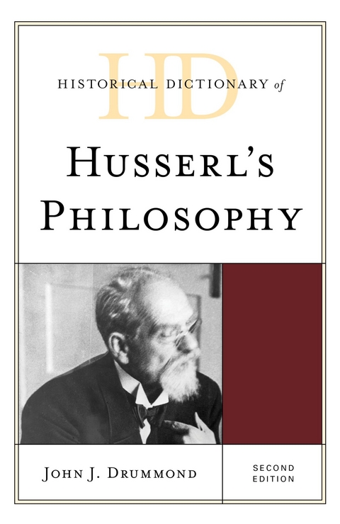 Historical Dictionary of Husserl's Philosophy -  John J. Drummond