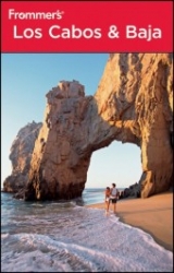 Frommer's Los Cabos and Baja - Hepp, Joy; Quinn, Emily Hughey