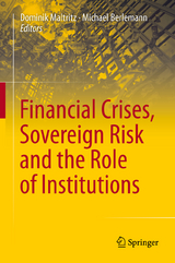 Financial Crises, Sovereign Risk and the Role of Institutions - 