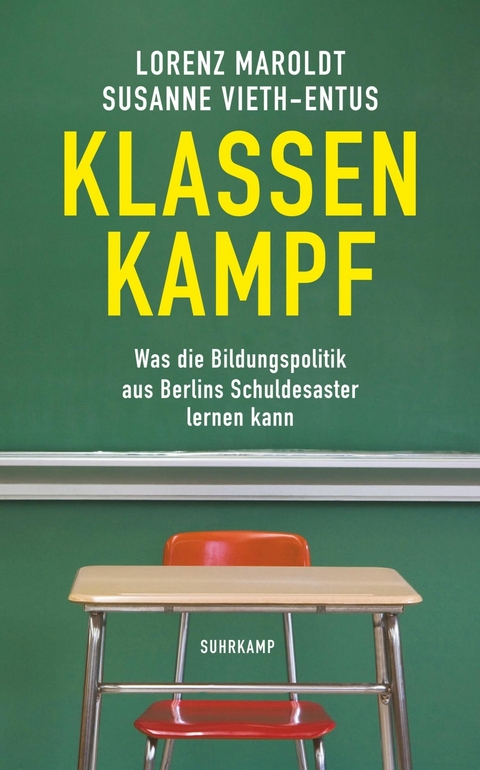 Klassenkampf -  Lorenz Maroldt,  Susanne Vieth-Entus