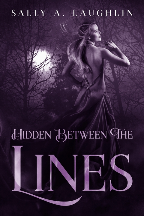 Hidden Between The Lines - Sally A. Laughlin