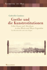 Goethe und die Kunstrestitutionen - Gabriella Catalano