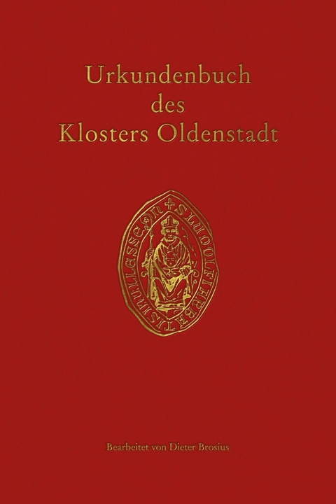 Urkundenbuch des Klosters Oldenstadt - 