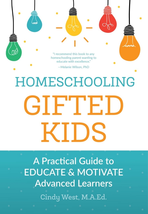 Homeschooling Gifted Kids - Cindy West