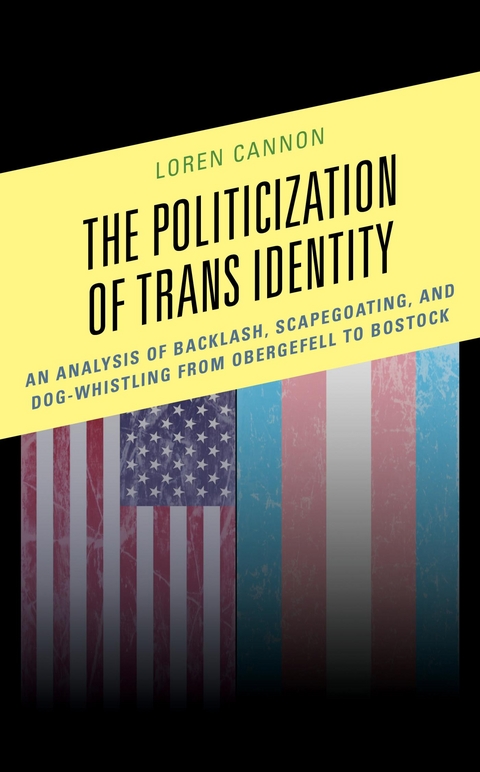 Politicization of Trans Identity -  Loren Cannon