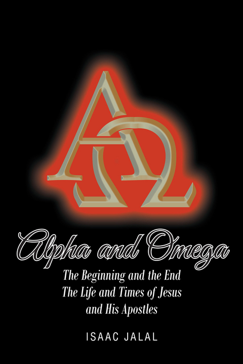 Alpha And Omega - Isaac Jalal
