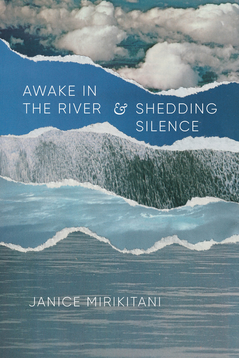 Awake in the River and Shedding Silence -  Mirikitani