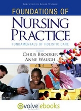 Foundations of Nursing Practice - Brooker, Chris; Waugh, Anne