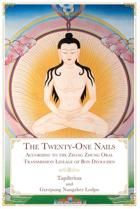 The Twenty-One Nails -  Tapihritsa,  Gyerpung Nangzher Lodpo, Daniel P. Brown